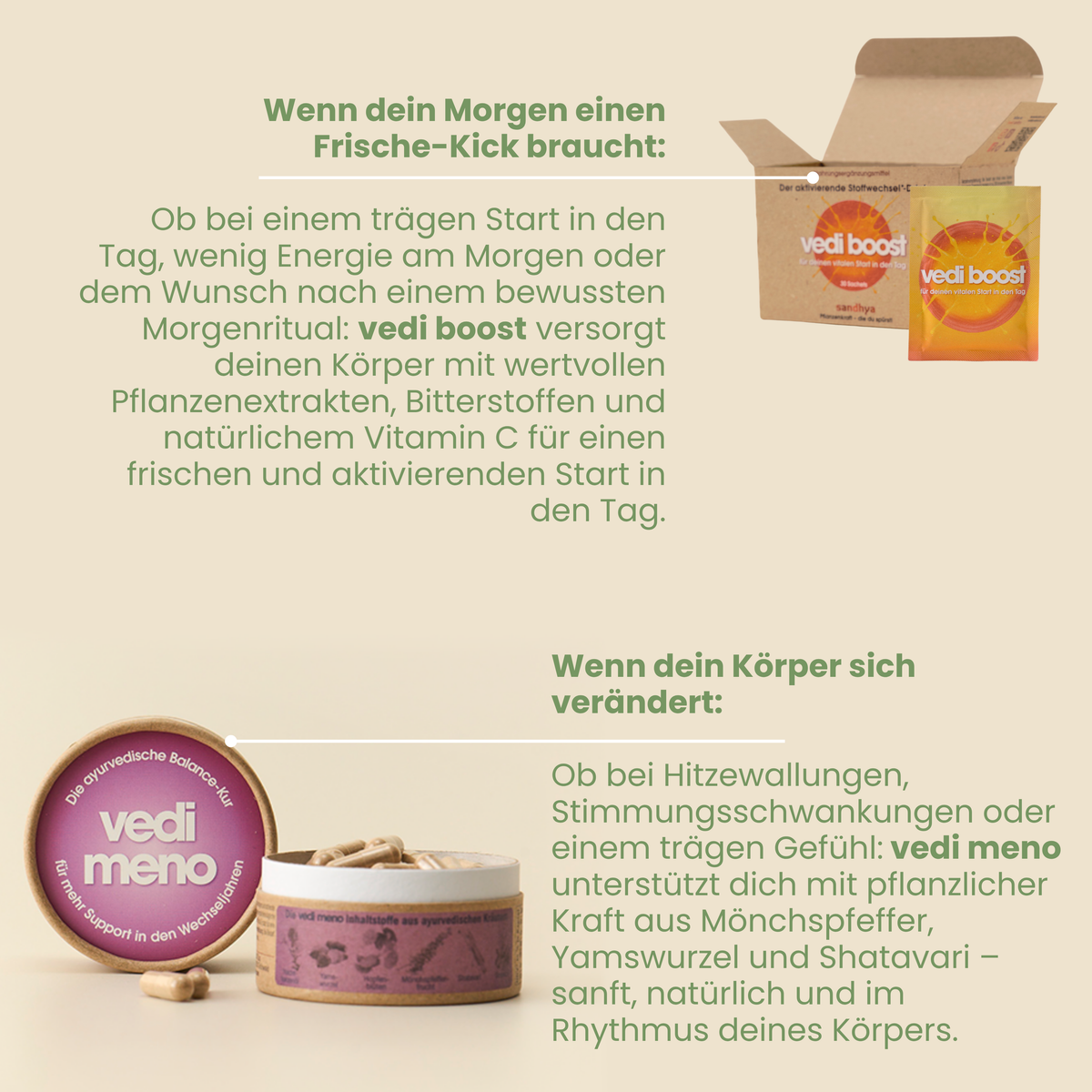 Anwendung Meno Metabolism Set: vedi boost als Morgenritual und vedi meno mit Mönchspfeffer, Yamswurzel und Shatavari